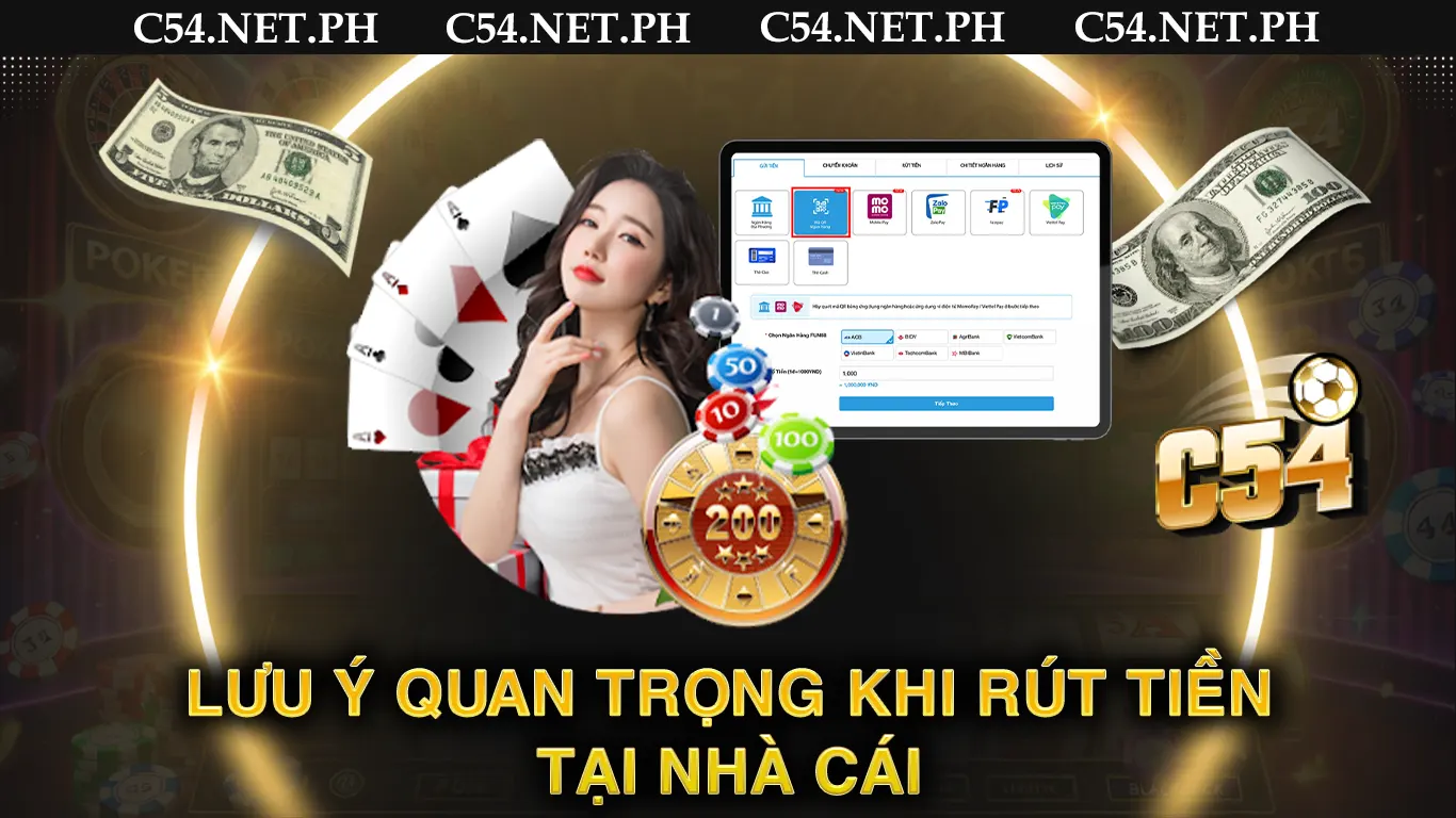 Lưu ý quan trọng khi rút tiền tại nhà cái