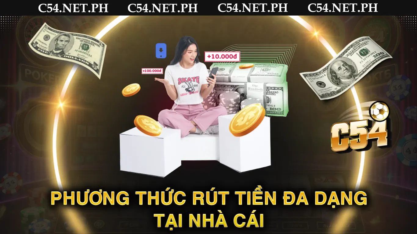 Phương thức rút tiền đa dạng tại nhà cái